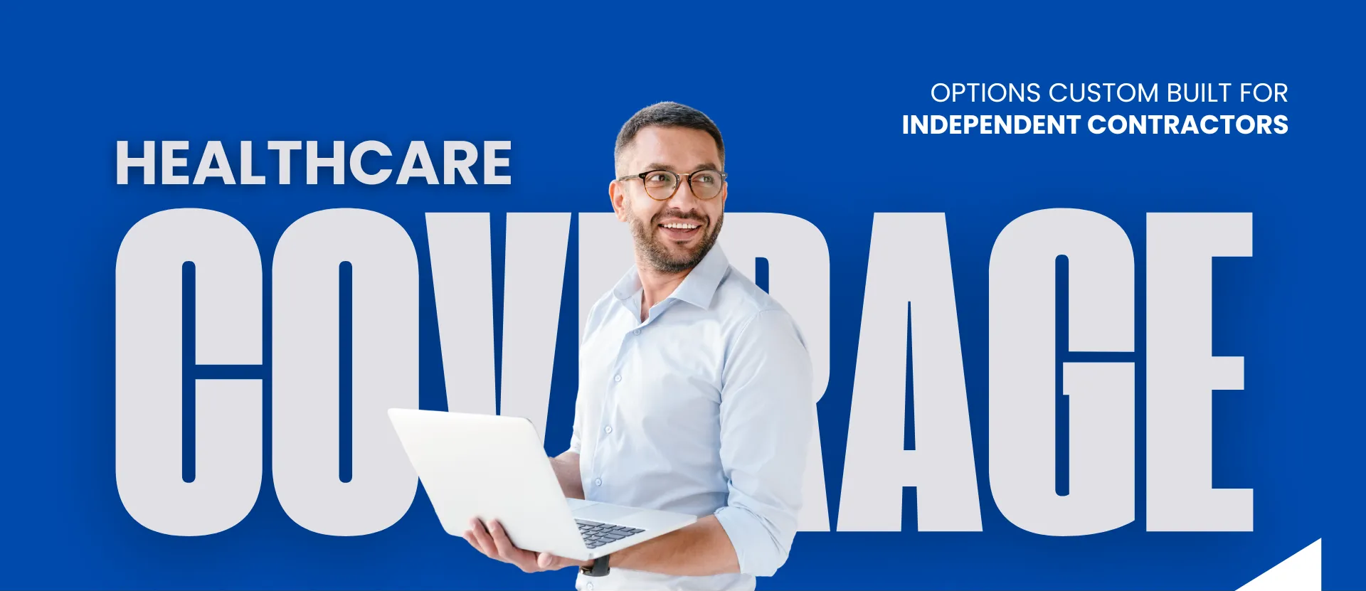 Healthcare coverage options custom built for independent contractors — freelance professional